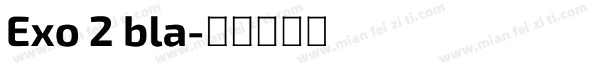 Exo 2 bla字体转换